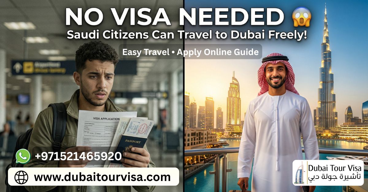 Dubai Visa for Saudi Citizens (2026) – Visa-Free Entry Guide