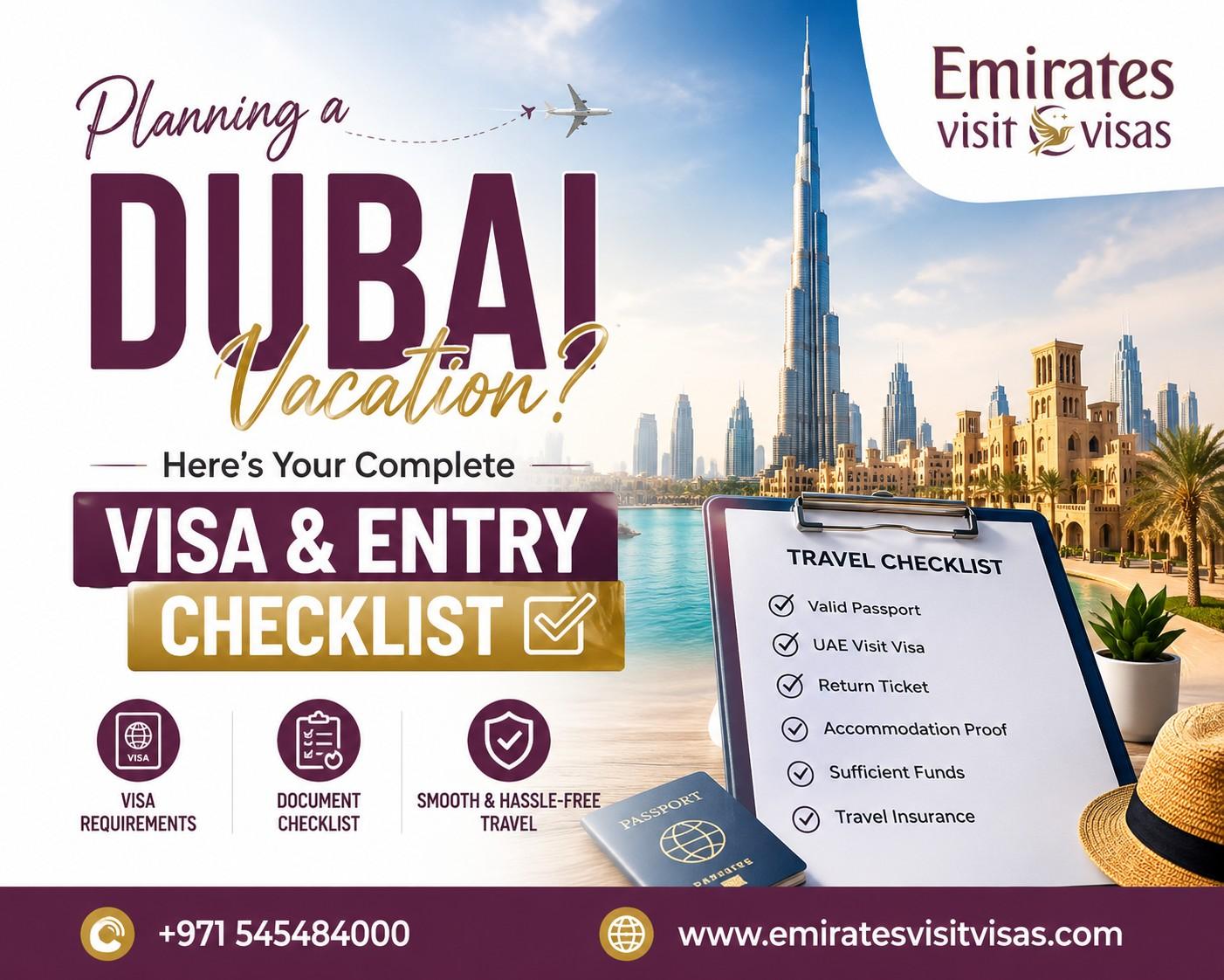 Planning a Dubai Vacation? Here’s Your Complete Visa & Entry Checklist