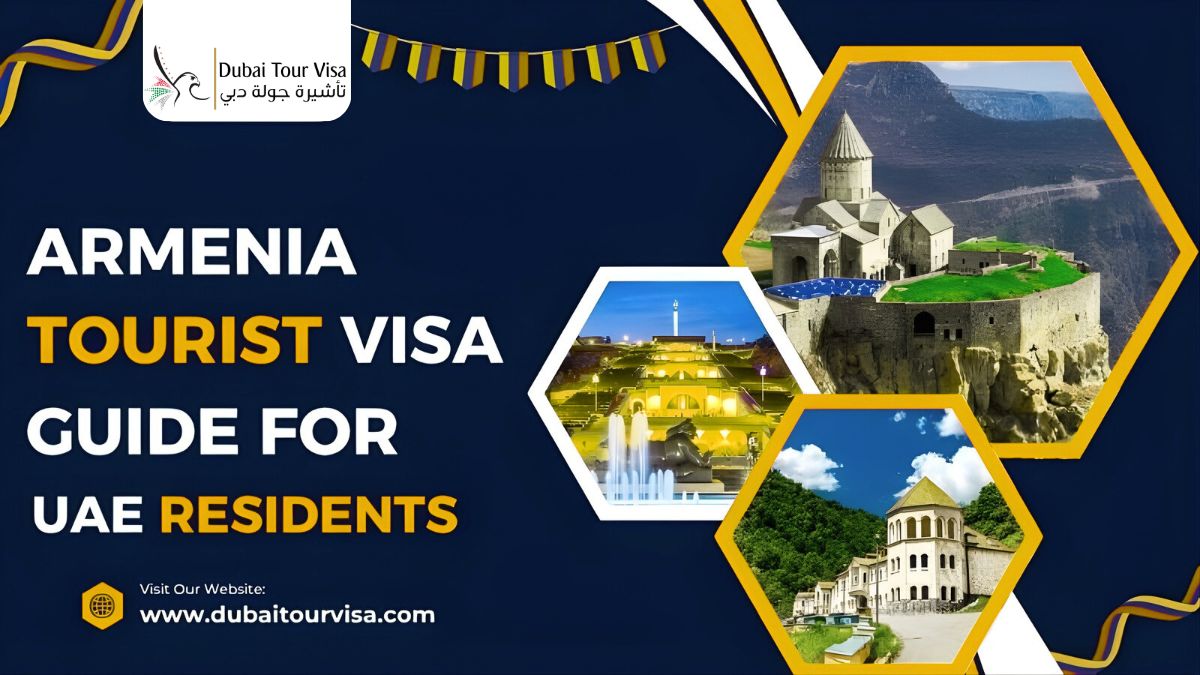 Armenia Tourist Visa Guide for UAE Residents