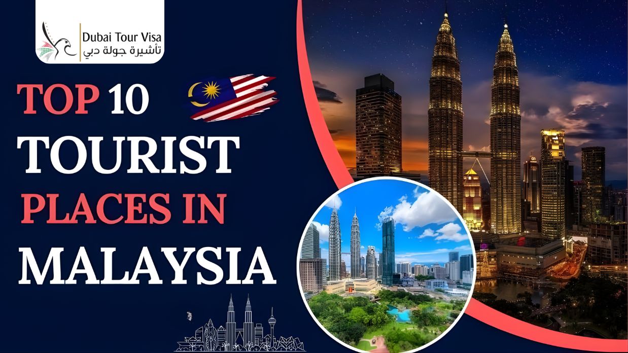Top 10 Tourist Places in Malaysia