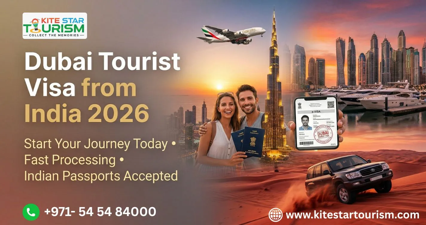 Dubai Tourist Visa from India (2026) – Apply Online with Kite Star Tourism